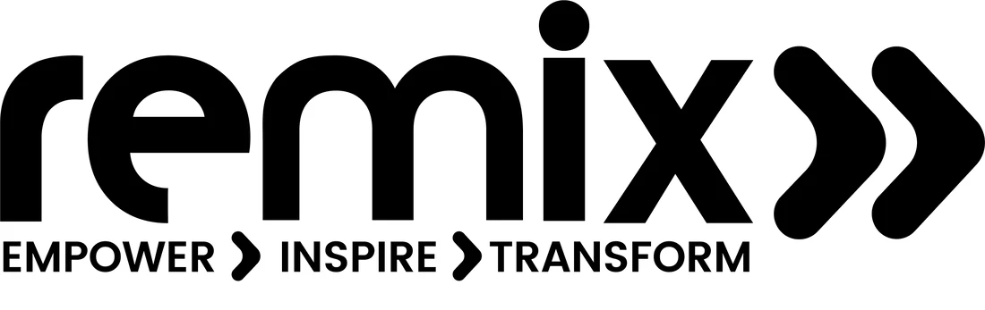 REMIX – Empower, Inspire, Transform