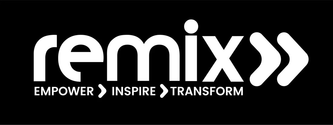 REMIX – Empower, Inspire, Transform